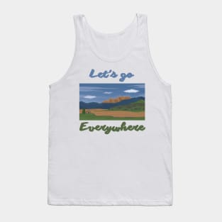 Let's go everywhere Tank Top